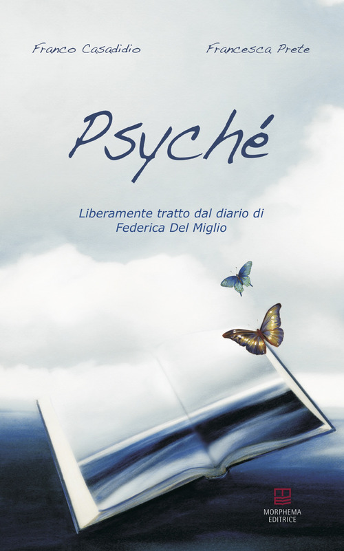 Psyché. Liberamente tratto dal diario di Chicca