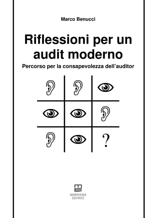 Riflessioni per un audit moderno. Percorso per la consapevolezza dell'auditor