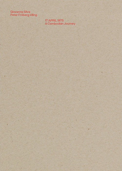 17 aprile 1975. A Cambodian journey