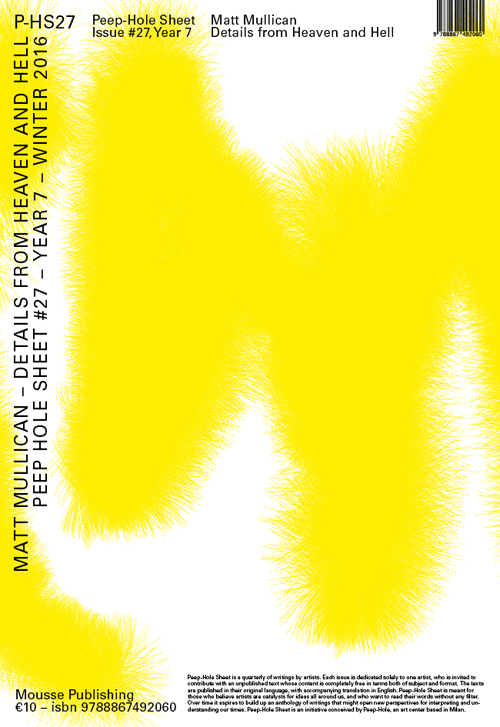 Matt Mullican. Details from heaven and hell. Peep-Hole Sheet