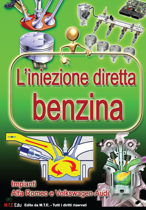 L'iniezione diretta benzina. Impianti Alfa Romeo e Volkswagen-Audi