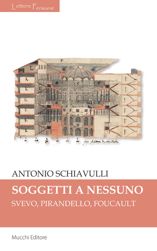 Sogetti a nessuno. Svevo, Pirandello, Foucault