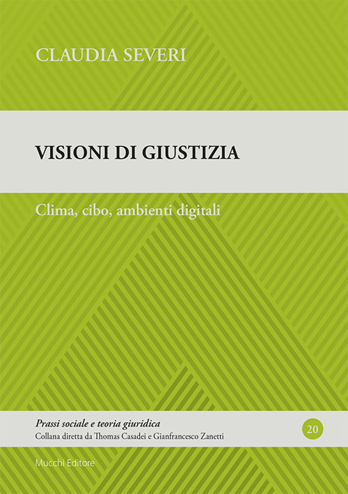 Visioni di giustizia. Clima, cibo, ambienti digitali
