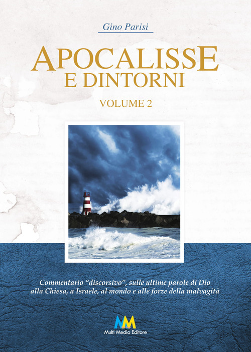 Apocalisse e dintorni. Commentario discorsivo