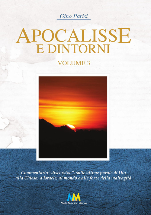 Apocalisse e dintorni. Commentario discorsivo
