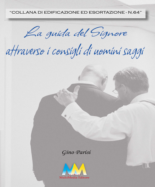 La guida del signore attraverso i consigli di uomini saggi