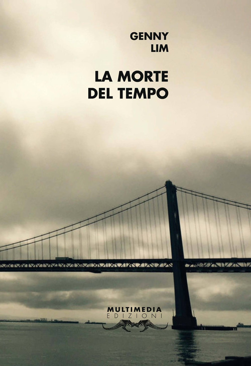 La morte del tempo. Ediz. inglese e italiana