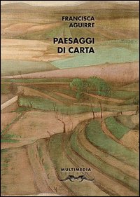 Paesaggi di carta. Antologia poetica