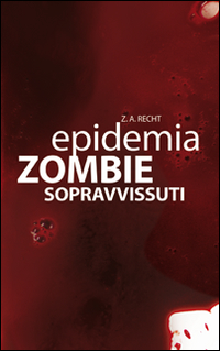 Sopravissuti. Epidemia zombie