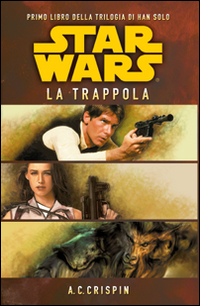 Star Wars. La trappola. La trilogia di Han Solo