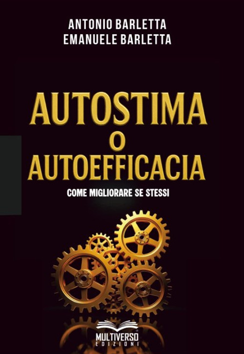 Autostima o autoefficacia: come migliorare se stessi