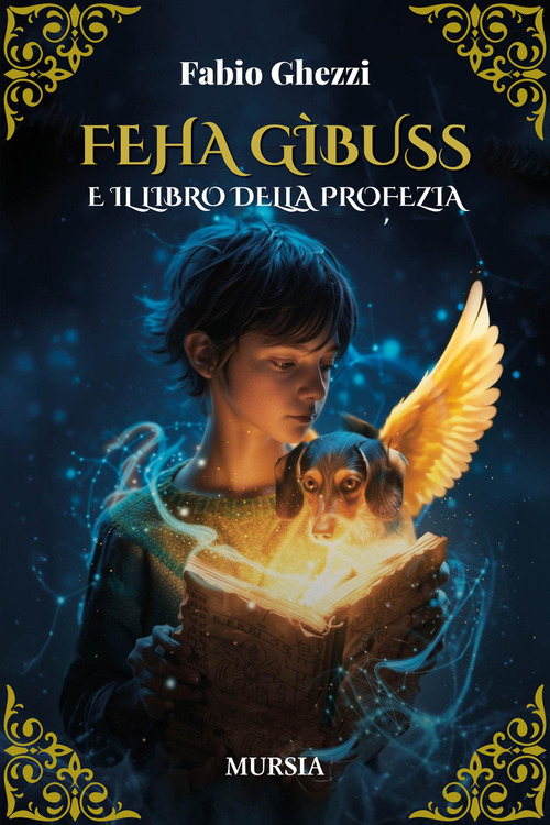 Feha G&igrave;buss e il libro della profezia