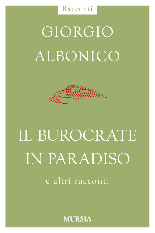 Il burocrate in paradiso e altri racconti