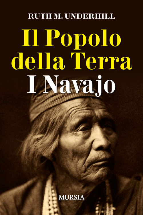 Il popolo della terra. I navajo