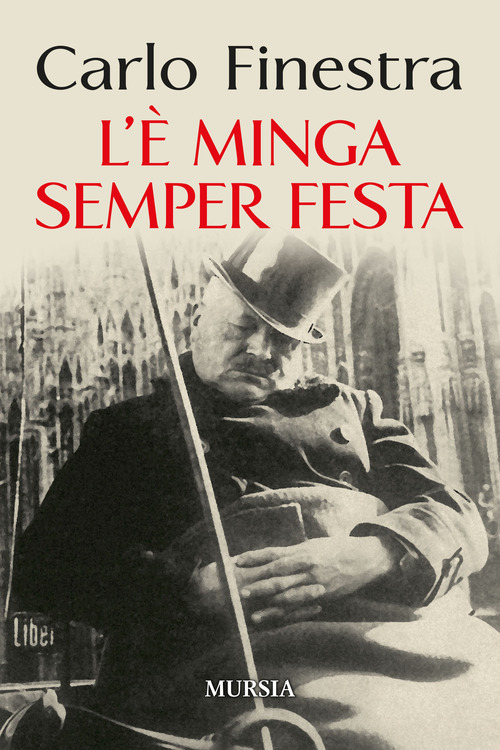 L'&egrave; minga semper festa