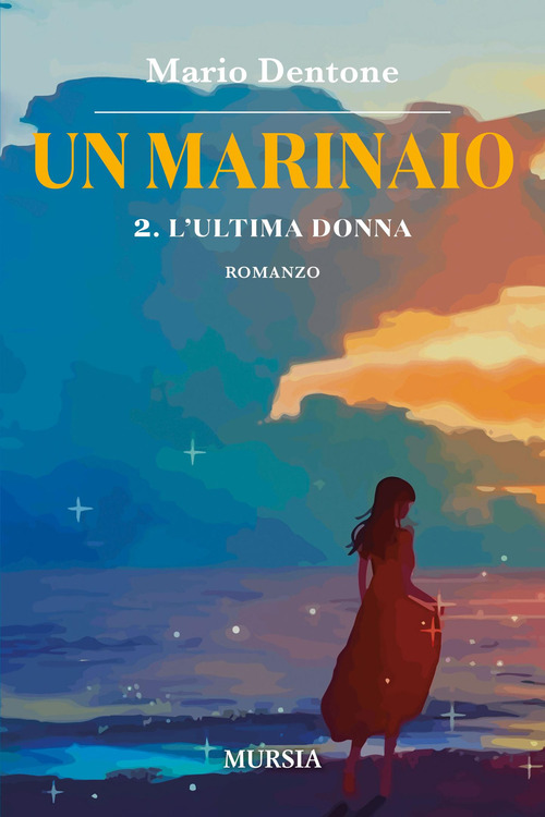 L'ultima donna. Un marinaio