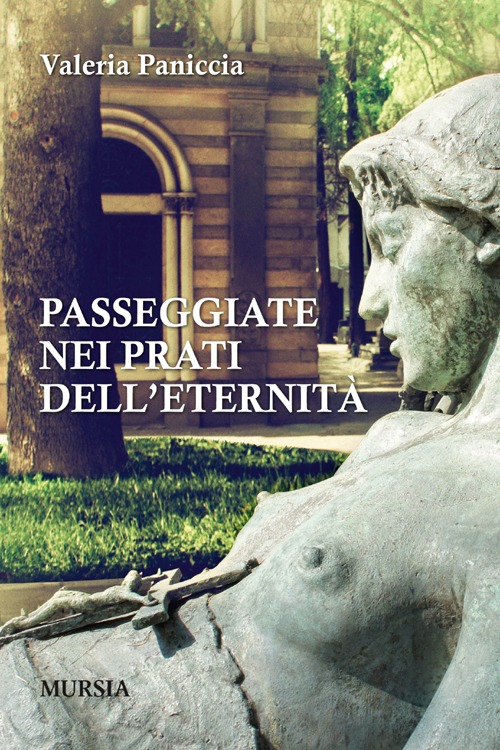 Passeggiate nei prati dell'eternit&agrave;