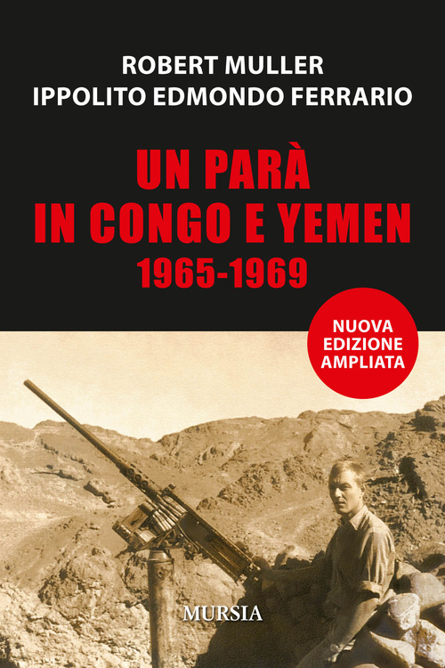 Un par&agrave; in Congo e Yemen 1965-1969