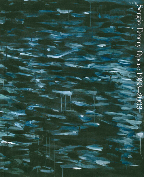 Sergio Emery. Opere 1983-2003