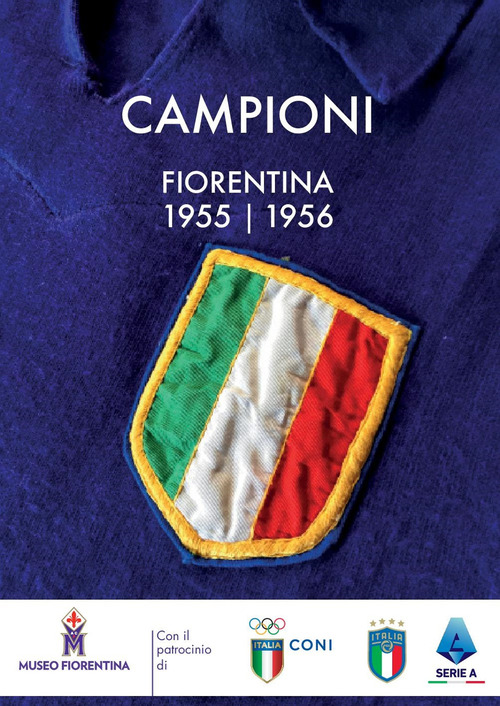 Campioni. Fiorentina 1955-56