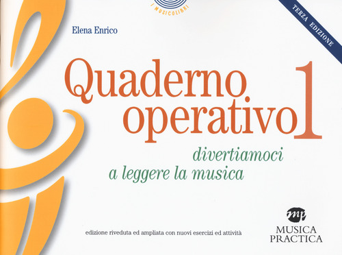Quaderno operativo. Divertiamoci a leggere la musica