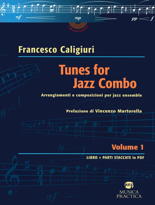 Tunes for Jazz Combo. Arrangiamenti e composizioni per jazz ensemble
