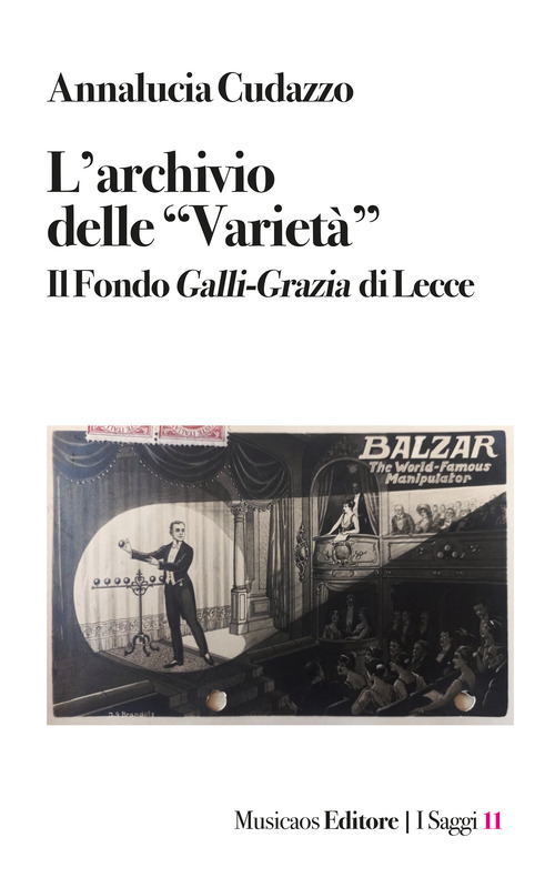 L'archivio delle &laquo;Variet&agrave;&raquo;. Il Fondo Galli-Grazia di Lecce