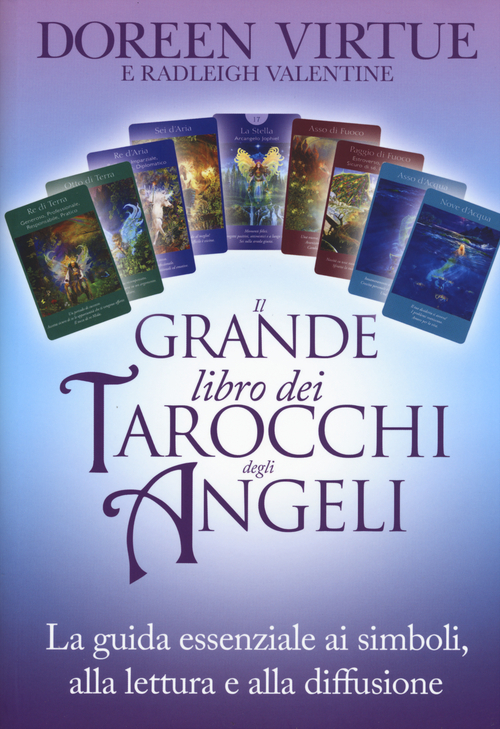 Il grande libro dei tarocchi degli angeli