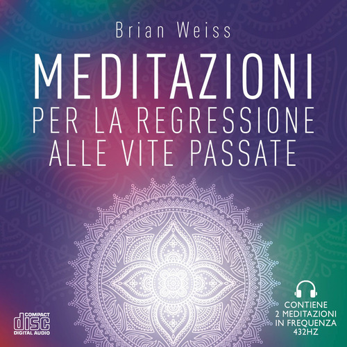 Meditazioni per la regressione alle vite passate