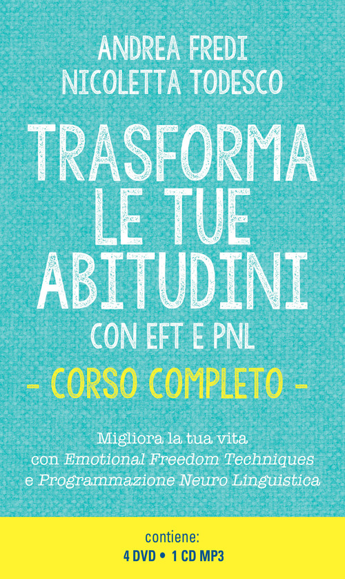 Trasforma le tue abitudini con EFT e PNL