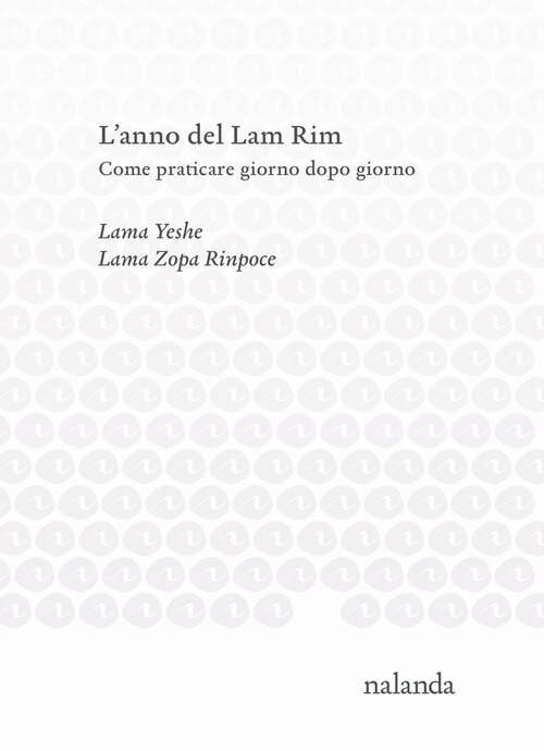 L'anno del Lam Rim. Come praticare giorno dopo giorno