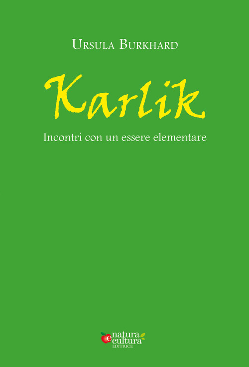 Karlik. Incontri con un essere elementare