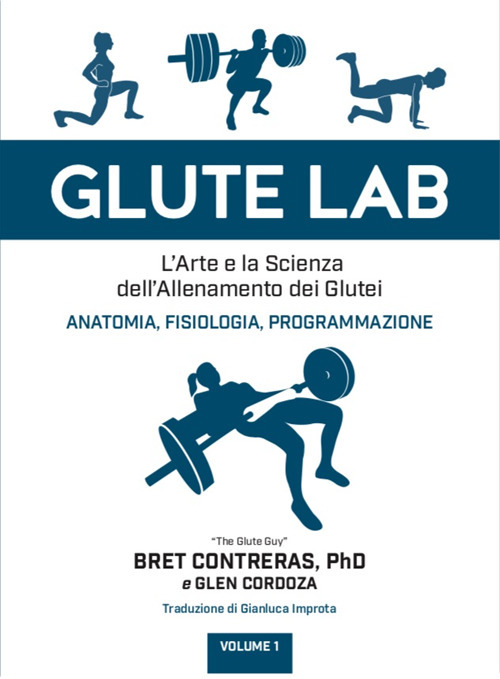 Glute lab. L'arte e la scienza dell'allenamento dei glutei