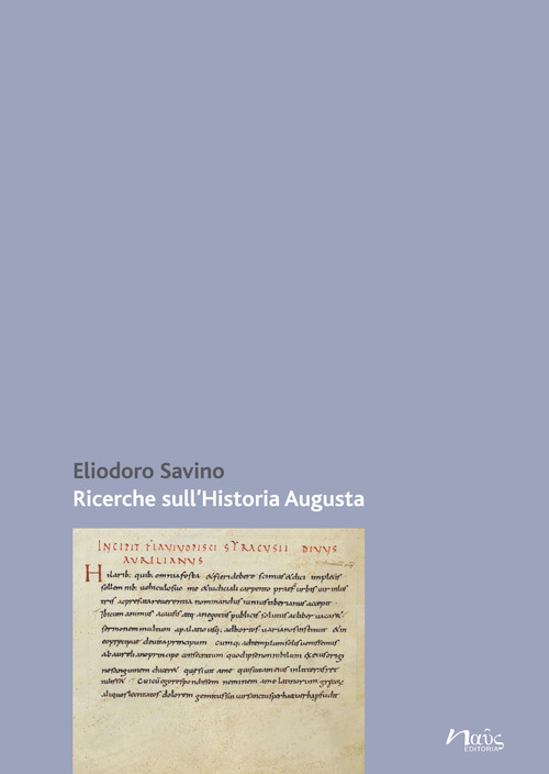 Ricerche sull'&laquo;Historia Augusta&raquo;