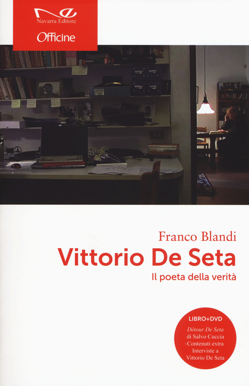 Vittorio De Seta. Il poeta della verità