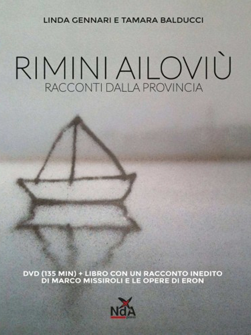 Rimini ailovi&ugrave;. Racconti dalla provincia. DVD