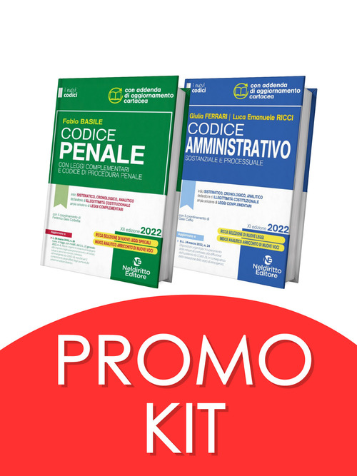 Codice penale con leggi complementari e codice di procedura penale-Codice amministrativo sostanziale e processuale. Concorso magistratura 2022. Kit