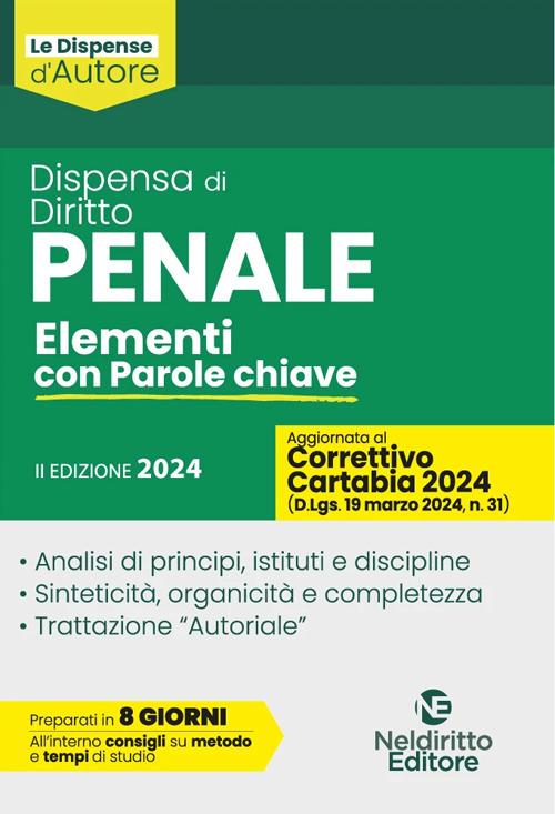 Dispensa di diritto penale. Elementi con parole chiave 2024. Aggiornato al Decreto Correttivo della Riforma Cartabia