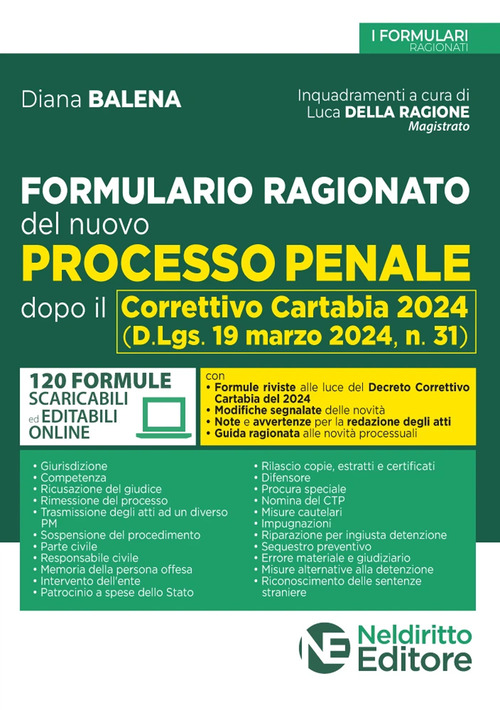 Formulario ragionato del nuovo processo penale dopo il Correttivo Cartabia 2024