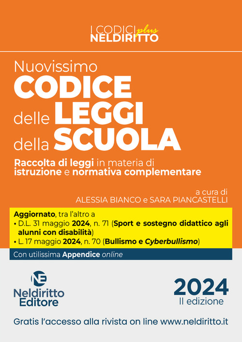 Il nuovissimo codice delle leggi della scuola. Raccolta di leggi in materia di istruzione e normativa complementare 2024