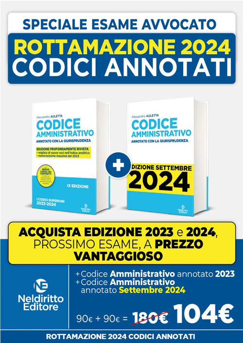 Rottamazione: Codice Amministrativo annotato con la giurisprudenza 2023-2024. Esame Avvocato 2023-2024 + Codice Amministrativo annotato con la giurisprudenza 2023-2024. Esame Avvocato 2024-2025