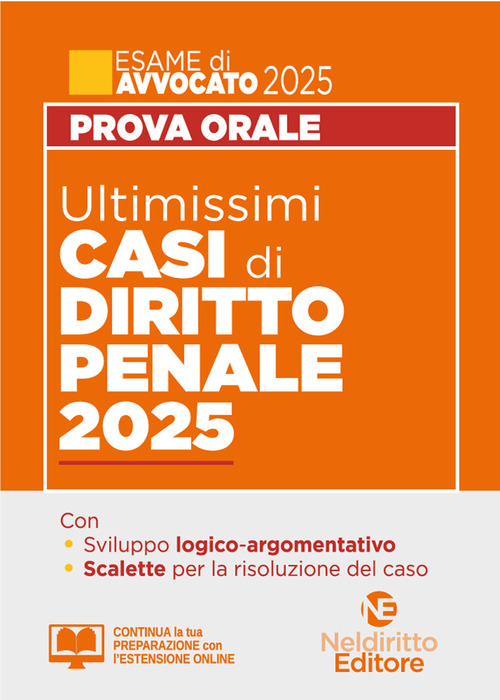 Ultimissimi casi di diritto penale per la prova orale dell'esame di avvocato 2025