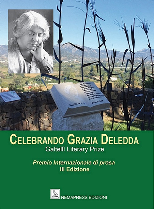 Celebrando Grazia Deledda. Premio internazionale di prosa. 3&ordf; edizione
