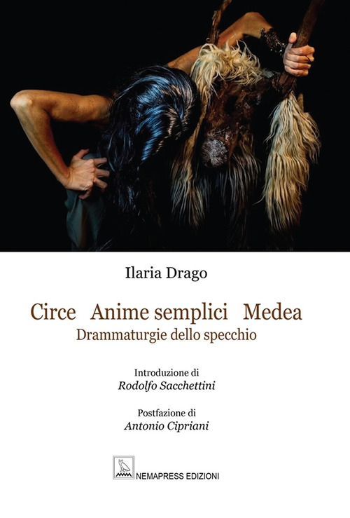 Circe Anime Semplici Medea. Drammaturgie dello specchio