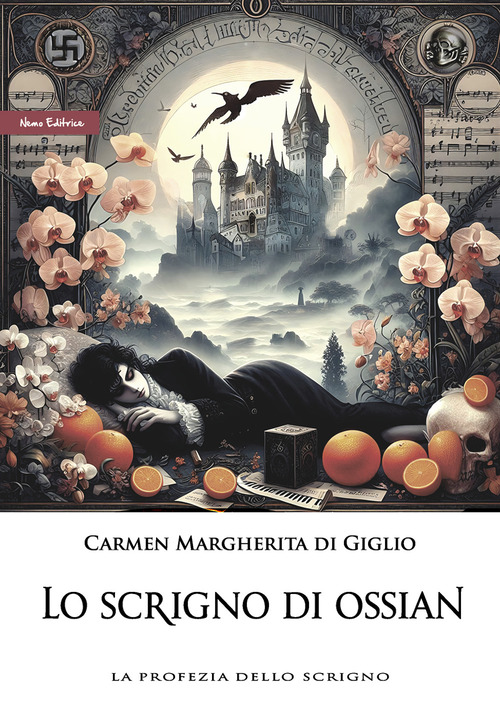 Lo scrigno di Ossian. La profezia dello scrigno