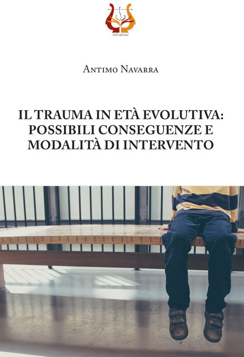 Il trauma in età evolutiva: possibili conseguenze e modalità di intervento
