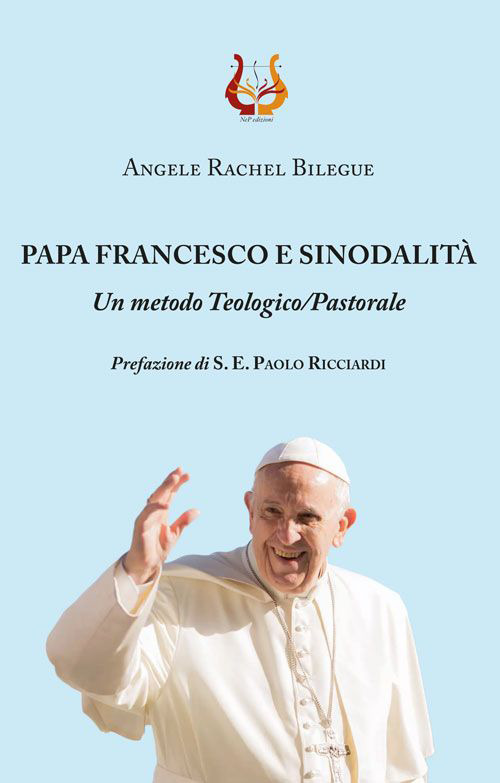 Papa Francesco e sinodalit&agrave;. Un metodo teologico/pastorale