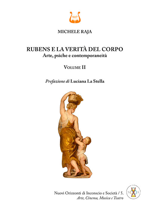 Rubens e la verit&agrave; del corpo. Arte, psiche e contemporaneit&agrave;