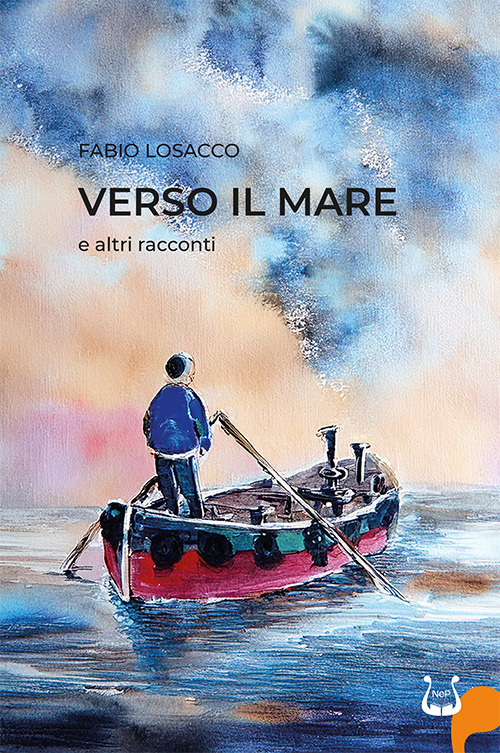 Verso il mare e altri racconti
