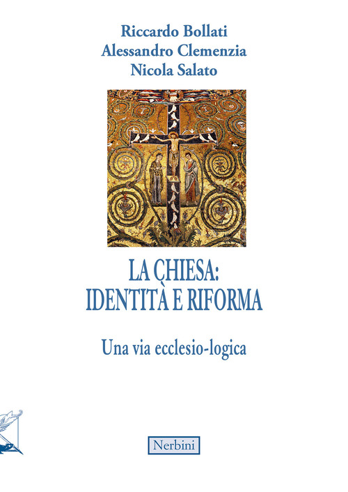 La Chiesa, tra identit&agrave; e riforma. Una via ecclesio-logica